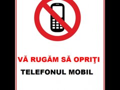 Placuta va rugam sa opriti telefonul mobil
